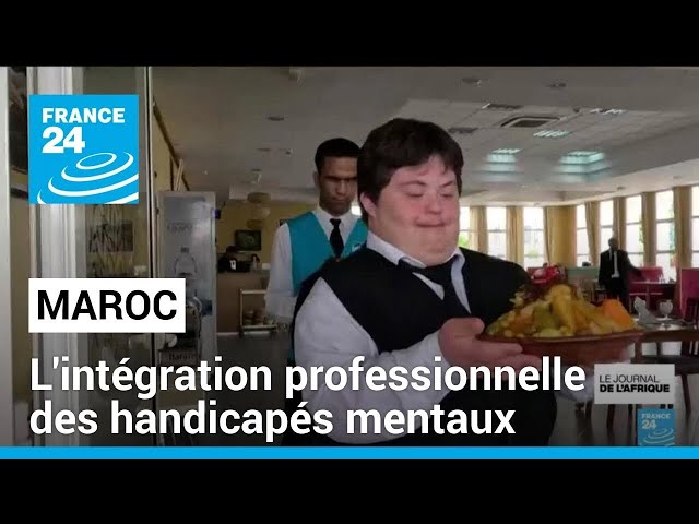 ⁣Maroc : des ONG mobilisées pour favoriser l'accès des handicapés mentaux à l'emploi