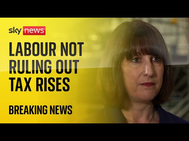 ⁣Rachel Reeves refuses to rule out further tax rises | Vote 2024
