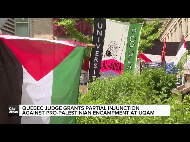 ⁣Injunction granted in part against encampment at Montreal's UQAM