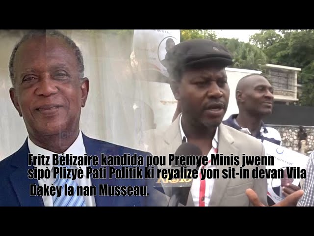 Fritz Bélizaire kandida pou Premye Minis jwenn sipò plizyè pati politik ki òganize yon sit-in.