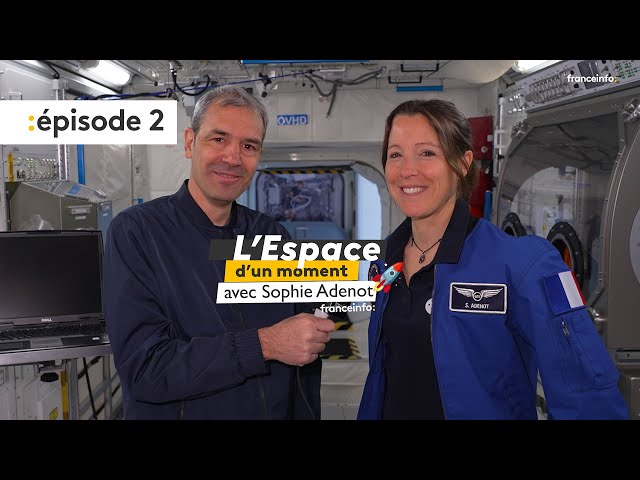 ⁣L'espace d'un moment avec Sophie Adenot - Episode 2 : la prochaine Française dans l'e