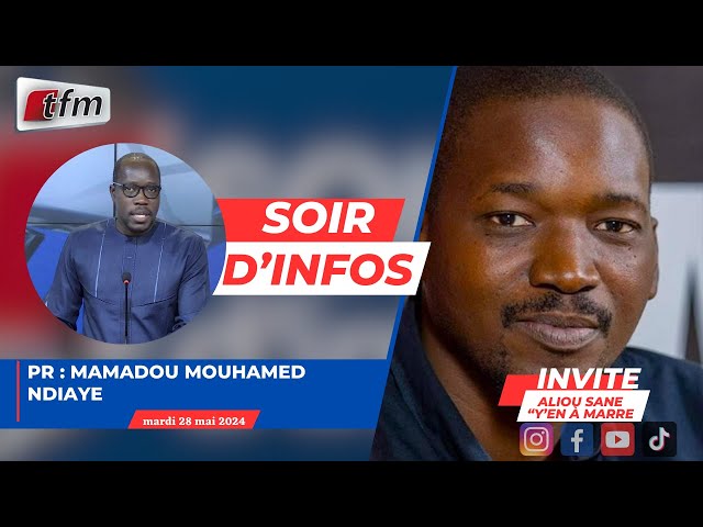 SOIR D'INFO - Wolof - Pr : Mamadou Mouhamed Ndiaye - Invité : Aliou SANE "y'en à marr