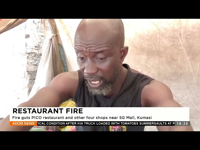 ⁣Restaurant Fire: Fire guts PICO restaurant and other four shops near SG Mall,  Kumasi - Adom TV News