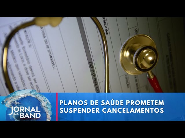 Planos de Saúde prometem suspender cancelamentos | Jornal da Band