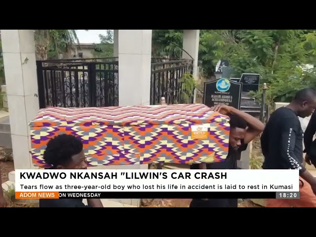 ⁣Kwadwo Nkansah 'LilWin's' Car Crash: Tears flow as three-year-old boy who lost his li