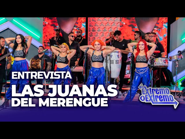 ⁣Entrevista a Las Juanas del Merengue | Extremo a Extremo