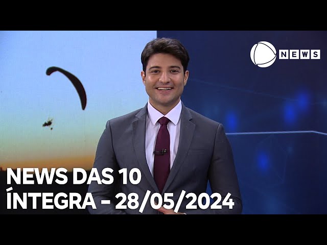 News das 10 - 28/05/2024