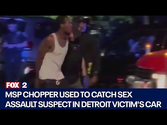 ⁣MSP chopper used to catch sex assault suspect in Detroit victim's car