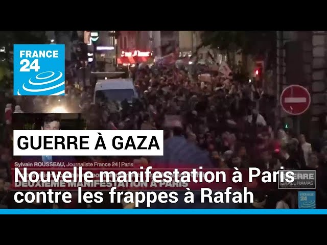 Nouvelle manifestation à Paris pour dénoncer les bombardements à Rafah • FRANCE 24