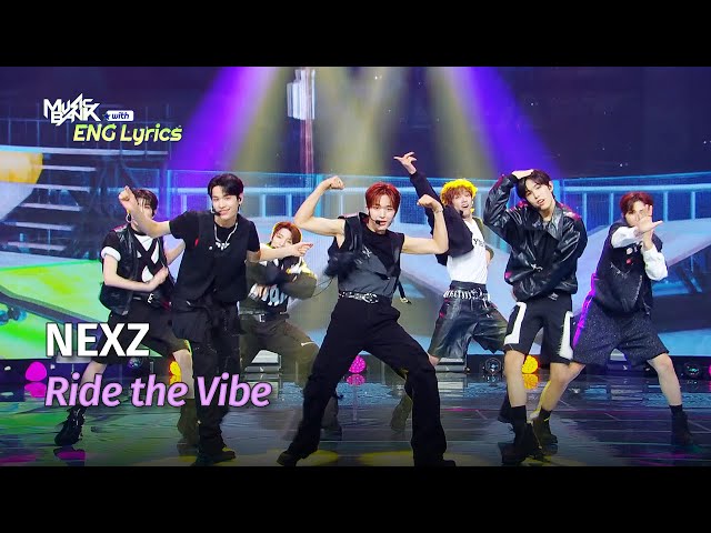 ⁣NEXZ (넥스지) - Ride the Vibe [ENG Lyrics] | KBS WORLD TV 240524