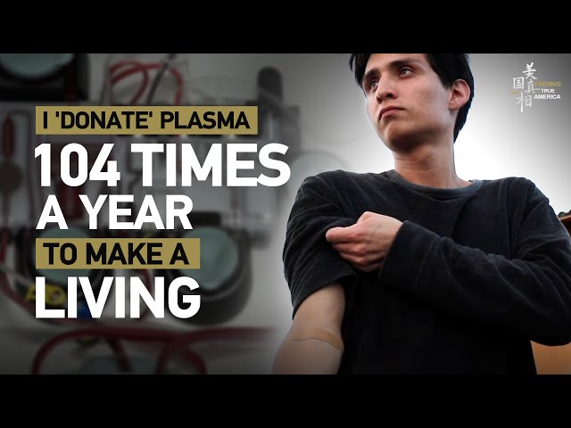 ⁣'Finding True America': I 'donate' plasma 104 times a year to make a living