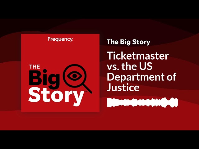 ⁣Ticketmaster vs. the US Department of Justice | The Big Story