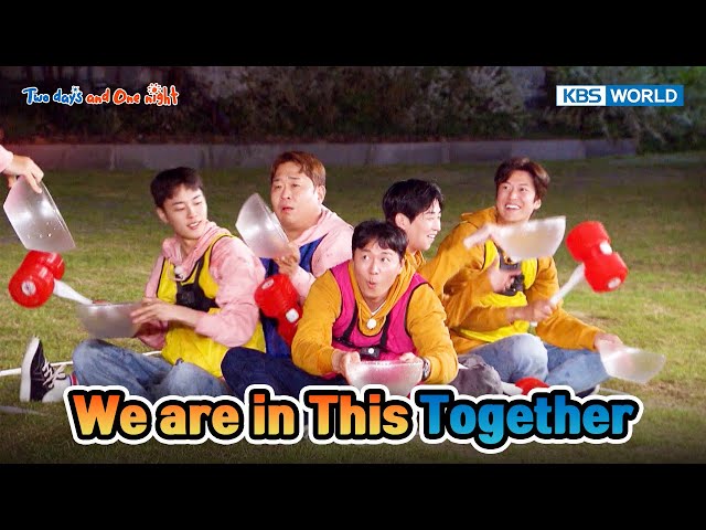⁣We're in This Together [Two Days and One Night 4 Ep226-2] | KBS WORLD TV 240526