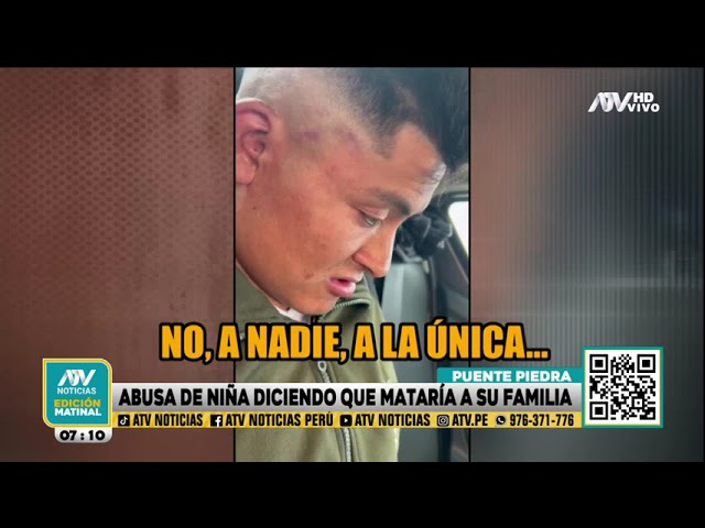 Depravado abusó de dos menores de edad y las amenazaba con asesinar a su familia