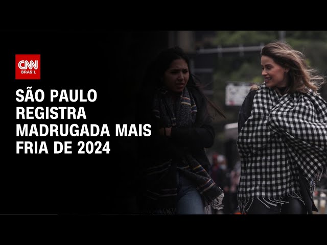 São Paulo registra madrugada mais fria de 2024 | LIVE CNN
