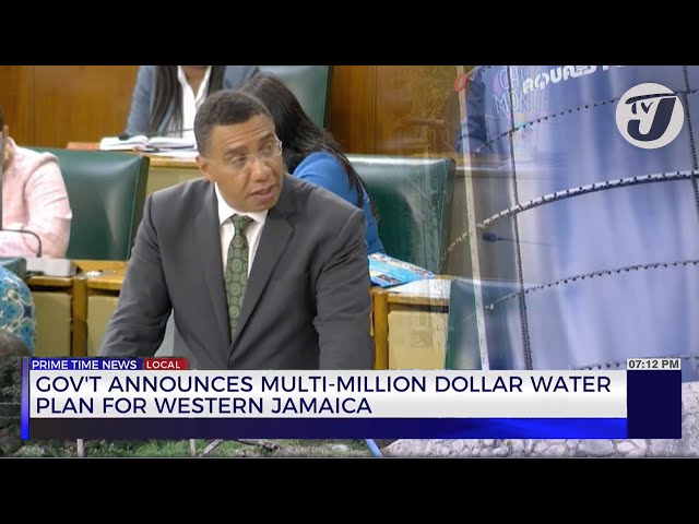 ⁣Gov't Announces Multi-million Dollar Water Plan for Western Jamaica | TVJ News