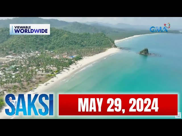 Saksi Express: May 29, 2024 [HD]