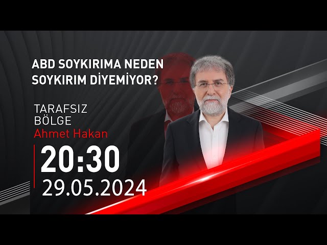  #CANLI | Ahmet Hakan ile Tarafsız Bölge | 29 Mayıs 2024 | HABER #CNNTÜRK