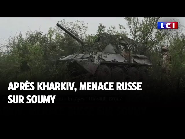 ⁣Après Kharkiv, menace russe sur Soumy