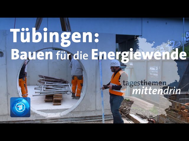 Tübingen: Bauen für die Energiewende | tagesthemen mittendrin