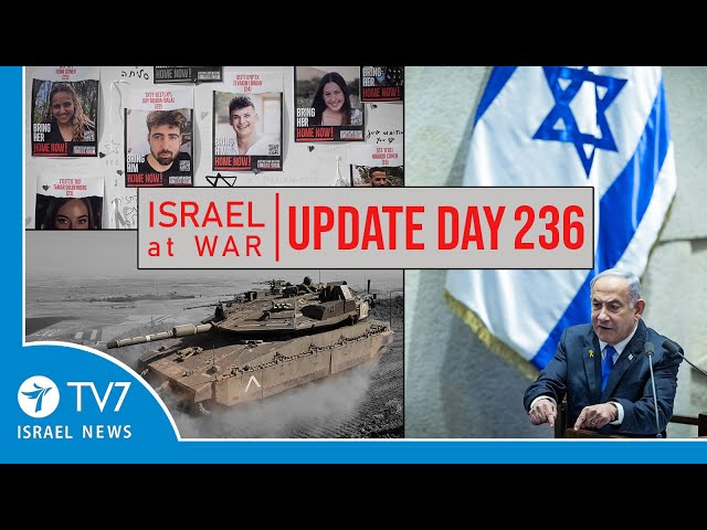 ⁣TV7 Israel News - Swords of Iron, Israel at War - Day 236 - UPDATE 29.05.24