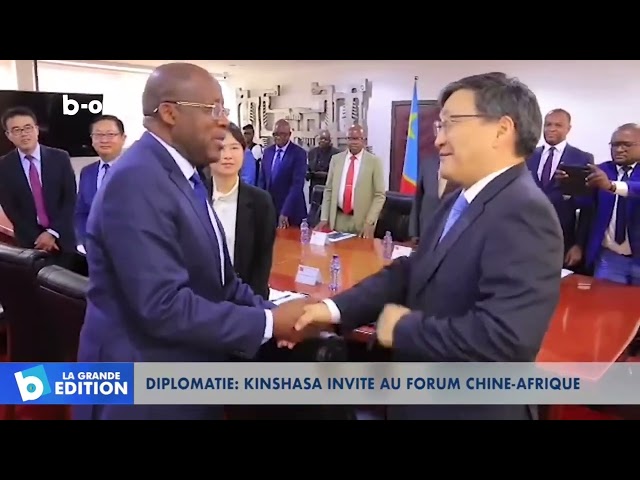 ⁣Diplomatie : Kinshasa invité au Forum Chine Afrique