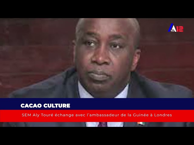 ⁣Cacao Culture : SEM Aly Touré échange avec l’ambassadeur de la Guinée à Londres