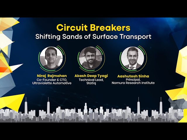 ⁣Circuit Breakers: Shifting sands of surface transport | Niraj Rajmohan, Akash Deep Tyagi