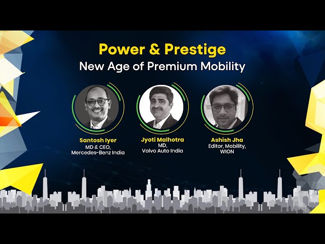 ⁣Power & Prestige - New Age of Premium Mobility | Santosh Iyer & Jyoti Malhotra