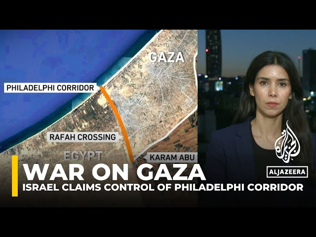 Israel claims ‘operational control’ of Philadelphi Corridor