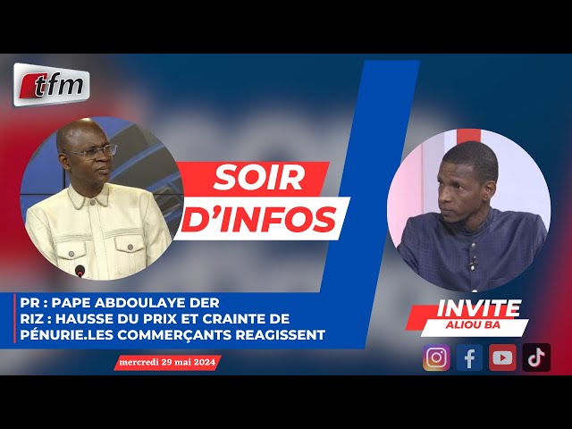 ⁣SOIR D'INFO - Wolof - Pr : Pape Abdoulaye DER - Invité : Aliou BA - 29 Mai 2024