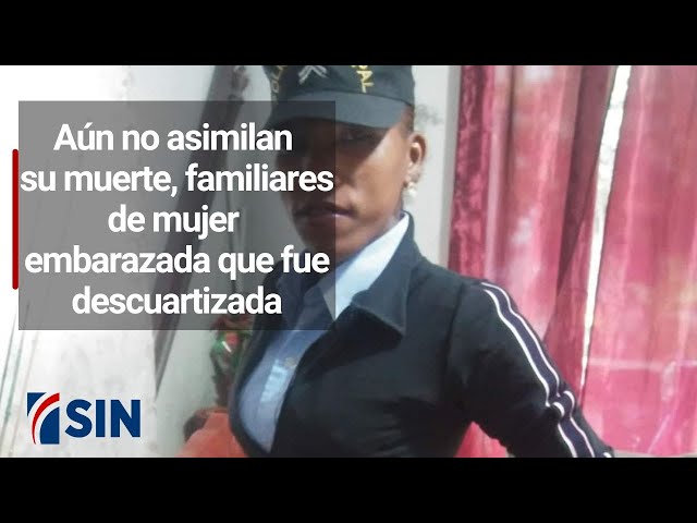 Aún no asimilan su muerte, familiares de mujer embarazada que fue descuartizada