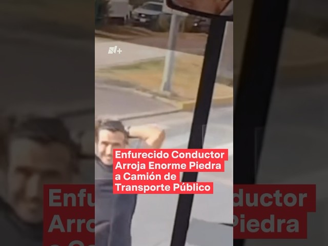 ⁣Por pleito vial, conductor arroja piedra a transporte público en León - N+ #shorts