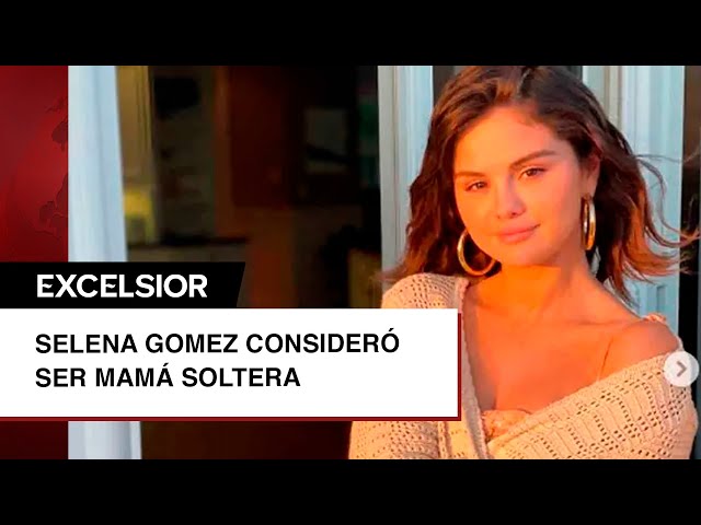 Selena Gomez consideró adoptar bebés a los 35 años y ser mamá soltera