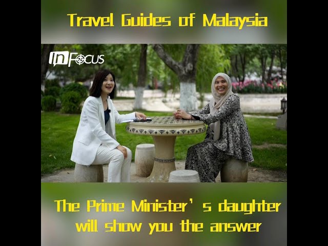 ⁣InFocus | Travel tips of Malaysia from daughter of Malaysian PM