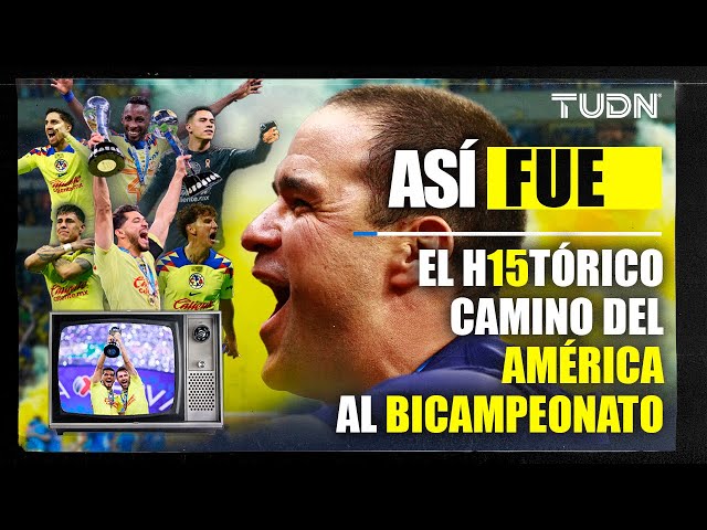 ASÍ FUE: ¡ES HISTÓRICO!  El camino Jardine y AMÉRICA al BICAMPEONATO | TUDN