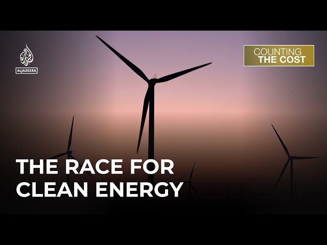 ⁣The race for clean energy is gathering speed but who will win? | Counting the Cost