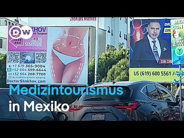 ⁣2,5 Mrd. US-Dollar: Warum Medizintourismus in Mexiko boomt | DW Nachrichten