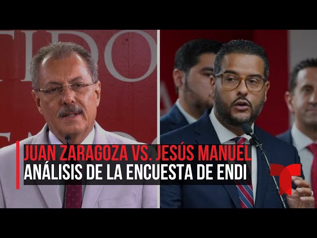 ⁣Jesús Manuel vs. Juan Zaragoza: análisis sobre encuesta de El Nuevo Día