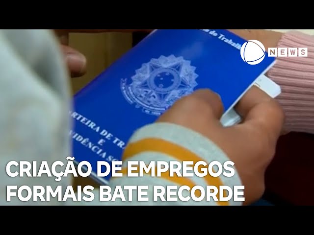 Criação de empregos com carteira assinada bate recorde