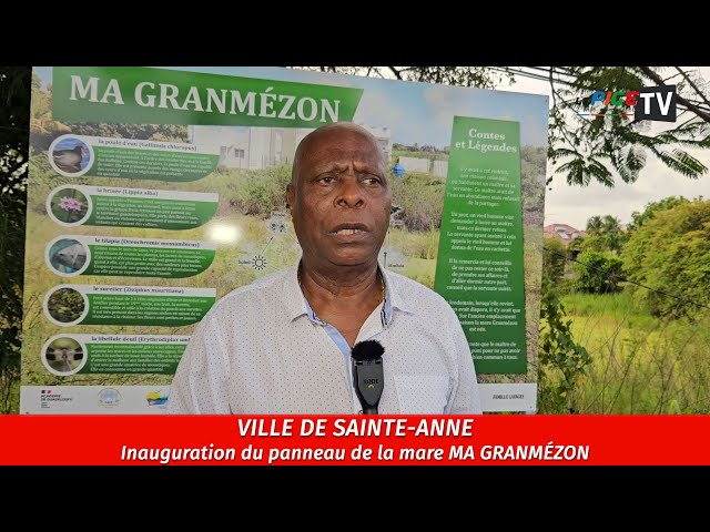 ⁣Ville de Sainte-Anne : Inauguration du panneau de la mare MA GRANMEZON