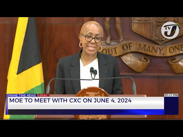 ⁣MOE to Meet with CXC on June 4, 2024 | TVJ News