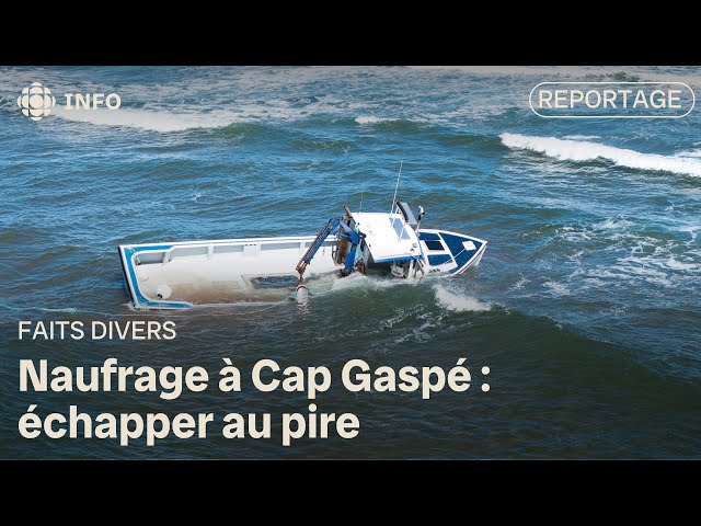 ⁣Naufrage à Cap Gaspé : échapper au pire