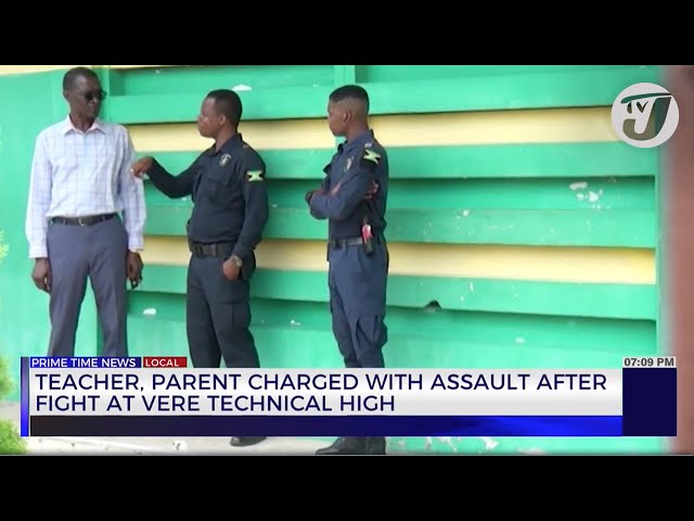 ⁣Teacher, Parent Charged with Assault After Fight at Vere Technical High | TVJ News