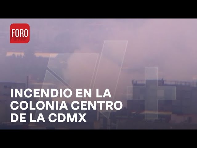 Se registra incendio en bodega de colonia Centro, CDMX.