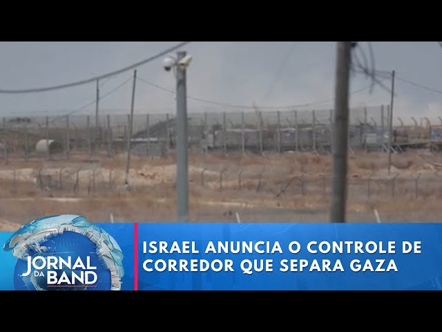 ⁣Forças israelenses anunciam o controle sobre o corredor que separa Gaza e Egito | Jornal da Band