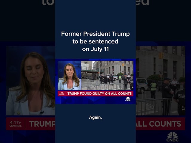 ⁣Former President Trump to be sentenced on July 11