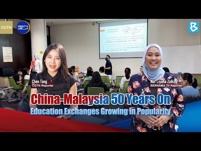 ⁣China-Malaysia education exchanges growing in popularity