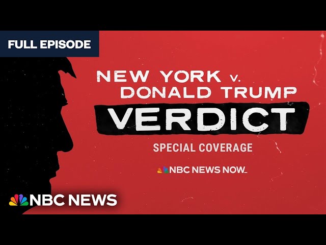 ⁣New York v. Donald Trump Verdict Special Coverage - May 30 | NBC News Now