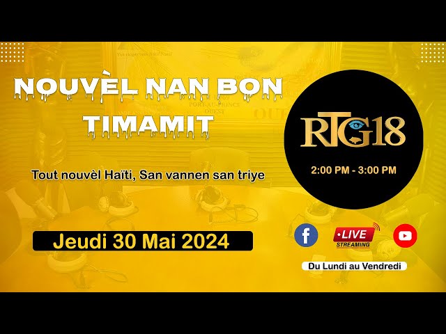 ⁣NOUVEL NAN BON TIMAMIT 30 MAI 2024